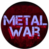 `Metal War`