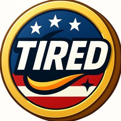 TIRED